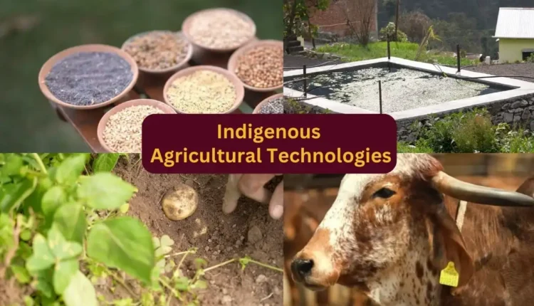 Indigenous Agricultural Technologies