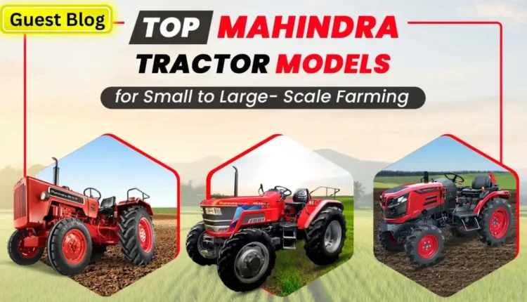 Mahindra Tractor Models