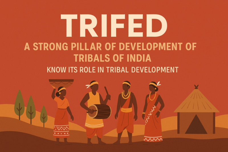 TRIFED: TRIFED is a strong pillar of development of tribals of India, know its role in tribal development